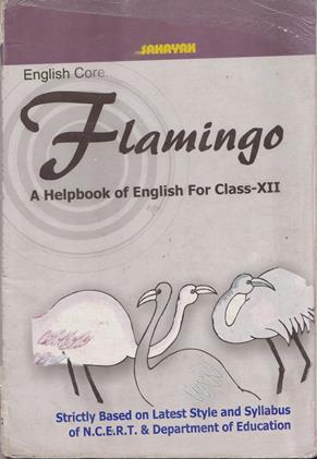 Sahayak English Core Flamingo A Helpbook For Class 12th (OLD)